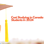 Cost Studying in Canada for Indian Students in 2024
