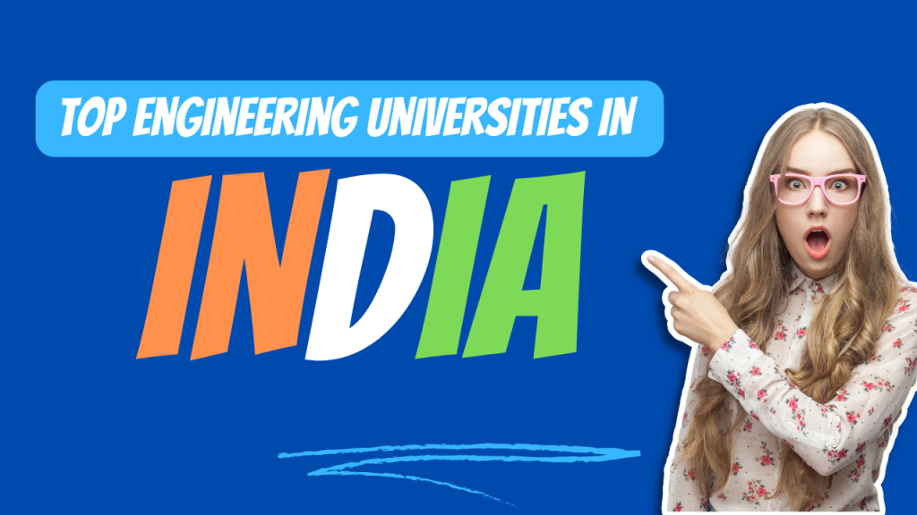 Top Engineering Universities In India