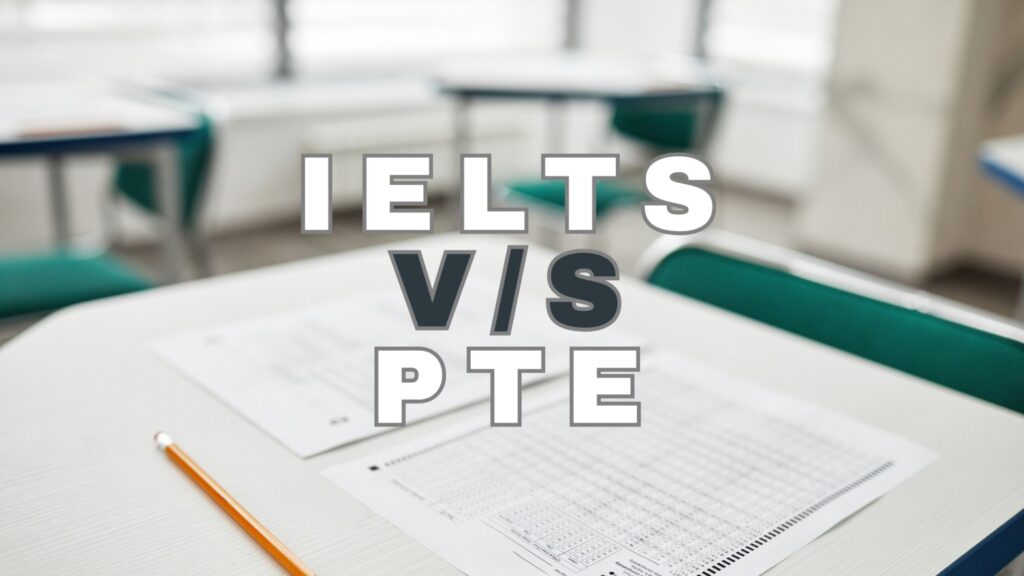 PTE vs IELTS. What's easier and How Are They Different