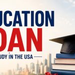 Education Loan to Study in the USA: Lenders, Eligibility, Application Process & More
